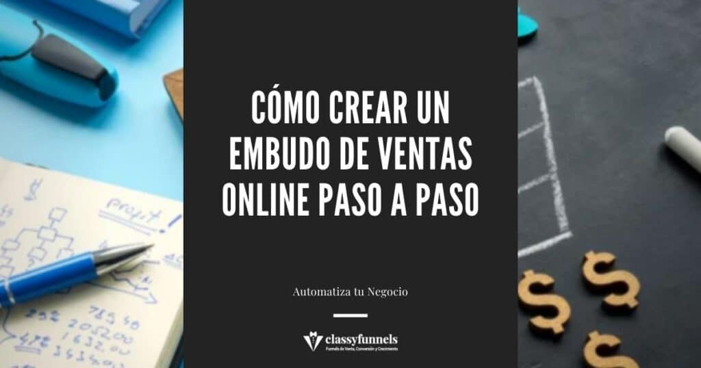 Cómo crear un Embudo de Ventas online paso a paso - Dame 30 minutos y te mostraré cómo construir un Embudo de Ventas online que convertirá a tus visitantes en clientes de por vida. Automatiza tu negocio.