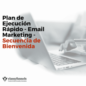 classyfunnels - Email Marketing - Secuencia de Bienvenida