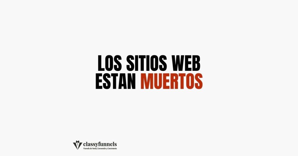 classyfunnels - Tips rápidos de marketing - Los sitios web están muertos