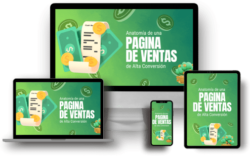 Anatomía de una Página de Ventas de Alta Conversión - Cómo crear una página de ventas que venda.